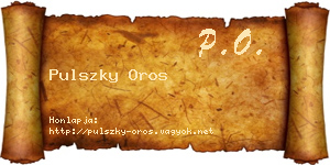 Pulszky Oros névjegykártya